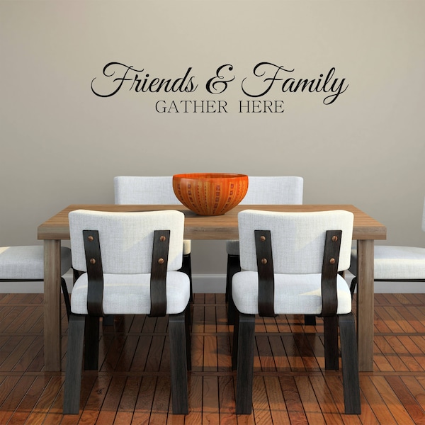 Friends and Family Gather Here Wall Decal - Family Name Stickers - GATHER HERE sign - Custom Wall Decals - Friends & Family Sign