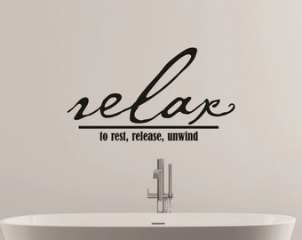 Relax Wall Decal - Bathroom Decal - Bedroom Wall Decal - Wall Quotes - Wall Decor - Vinyl Lettering - Love Wall Decal