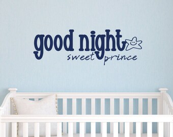 Good Night Sweet Prince Decal - Boys Wall Decal - Baby Boy Decal - Wall Quotes - Wall Decor - Vinyl Lettering - Prince Wall Decal - Kids Art