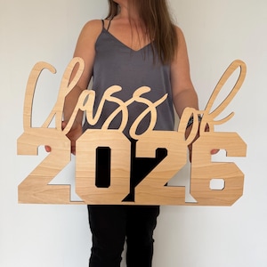 Class of 2026 Wood Sign | Class of 2026 Sign for Chiara Wall | 3D Class of 2026 Sign | Wood Sign for Graduation Party Backdrop | 2026 Grad