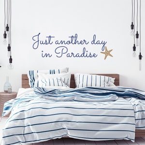 Just another day in Paradise Wall Decal Sticker - Beach Wall Decal - Beach Decor - Beach Wall Art - Beach Wall Decor - Beach House Signs