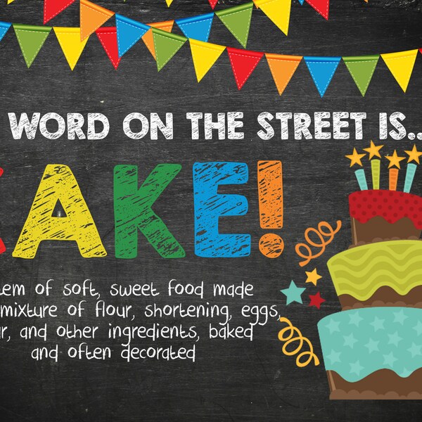 Word on the Street is CAKE! Birthday Sign-NEW!!  *Digital File Only, Print from Home*