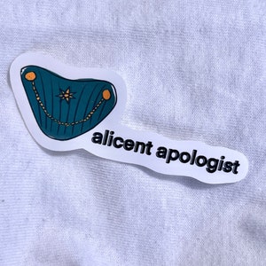 alicent apologist matte sticker