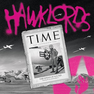 May include: A black and white photo of a man in a flight suit standing next to a jet plane. The photo is on a magazine cover with the title "TIME" and the text "THE SUPERSONIC AGE" and "THE SPEED OF SOUND Touching the sun with the Bell X-1". The magazine cover is partially obscured by pink spray paint that reads "HAWKLORDS".