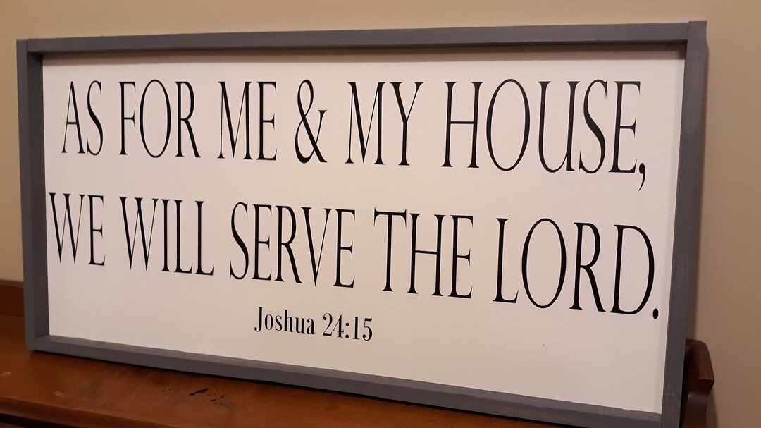 As for Me and My House We Will Serve the Lord Joshua 24:15 - Etsy