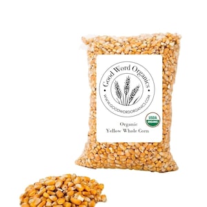 Good Word Organics Yellow Whole Corn Certified Organic Bulk Grains 5 lbs