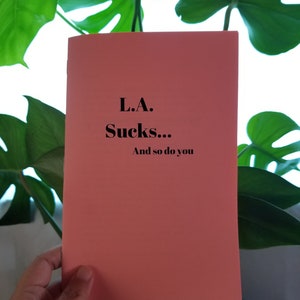 L.A. Sucks... Und du auch