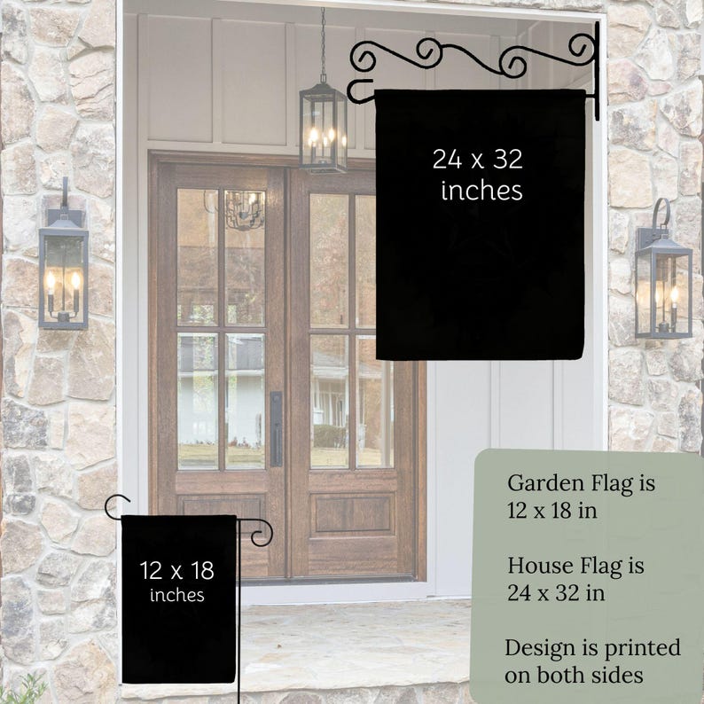 a large wooden door with a black garden flag hanging from the ceiling. The flag is 24 x 32 inches in size. The image also includes text that provides information about the size of the garden flag and the house flag.