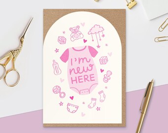 I'm New Here, Welcome Baby Card, Pale Pink, Baby Girl, Gender Neutral