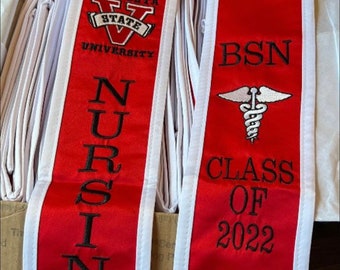 Graduation stoles/Valdosta stoles made as posted Slanted cut only/V State logo /Nursing / BSN/ Caduceus /C/O 202X/font all the same
