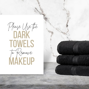 Airbnb Dark Towels to Remove Makeup, Airbnb Rental Home Bathroom Sign, Airbnb Printable, Bathroom Sign, Airbnb Makeup Sign, Dark Towels Sign