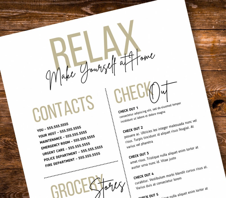 May include: A white sheet of paper with the text "RELAX Make Yourself at Home" in brown text. The paper also has a list of contacts with phone numbers and a section titled "CHECK OUT" with a list of check out points.