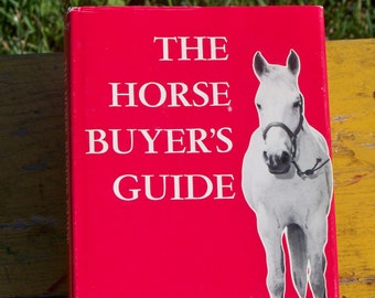 1973 The Horse Buyer's Guide by Jeanne K. Posey Vintage Horse Lovers