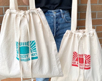 Tote bag / Market tote / drawstring bag / Oh Happy Day