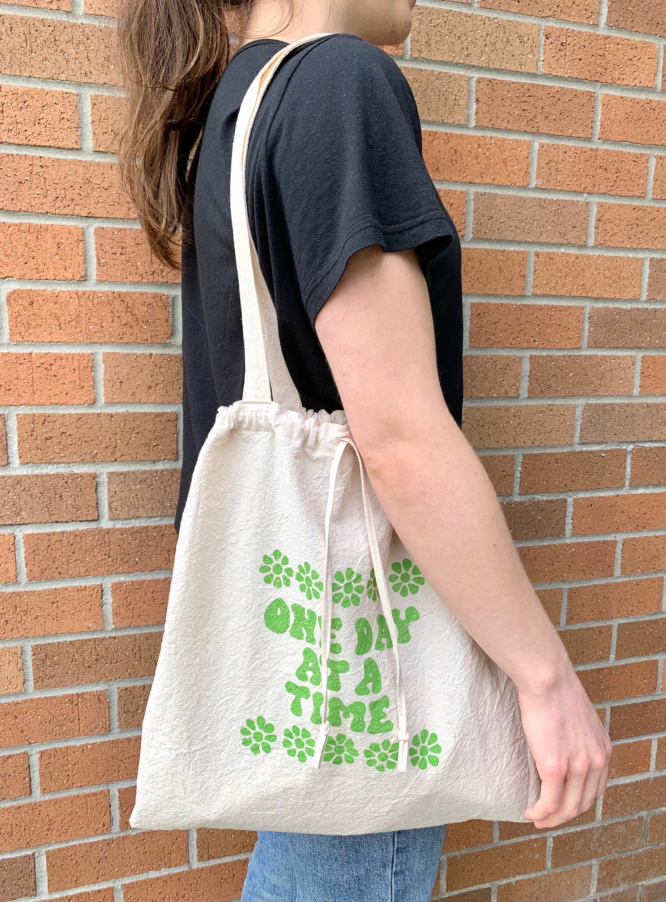 Tote Bag / Market tote / drawstring bag / tote bag / One Day At A Time