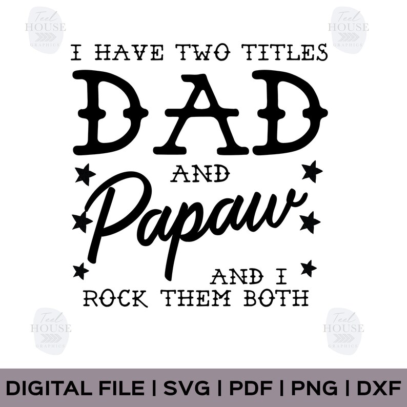 Free Free Dad And Papaw Svg 416 SVG PNG EPS DXF File