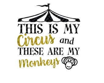 Dit is mijn circus en dit zijn mijn apen svg, gesneden bestand, DXF, SVG, png-silhouet of Cricut, dit is mijn circus-bestand, svg-bestand gezegden