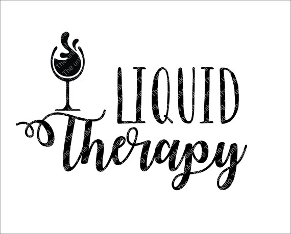 Download Liquid Therapy svg wine svg wine glass svg Cut file Wine ...
