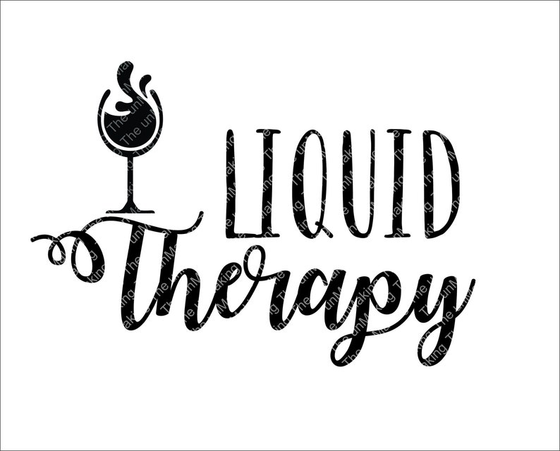 Download Liquid Therapy svg wine svg wine glass svg Cut file Wine | Etsy