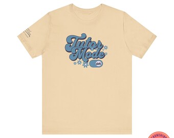 Tutor Mode On Classical Conversations homeschool shirt