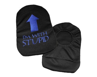 PouchWear Embroidered Ostomy Pouch Cover | I'm With Stupid