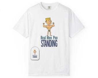 Real Men Poo Standing - Unterstützen Sie einen Ostomate