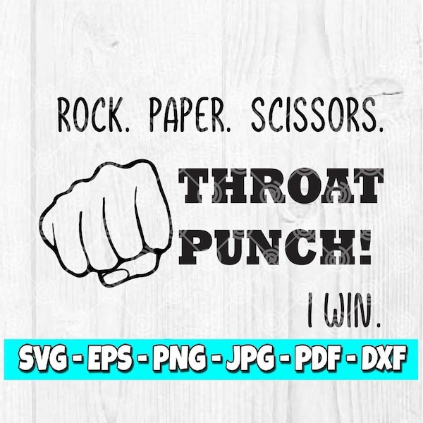 Rock Paper Scissors Throat Punch I Win SVG | Funny SVG File | Rock Paper Scissors Clipart | Cricut File | Silhouette File | Kids SVG