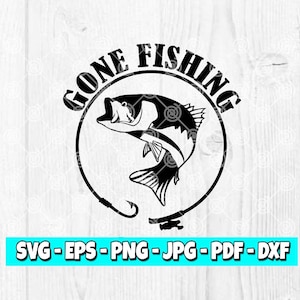 Gone Fishing svg | Fish Hook Svg | Fisherman svg | Fish svg | Fishing Pole svg | Fishing svg | Fathers Day svg | Dad svg
