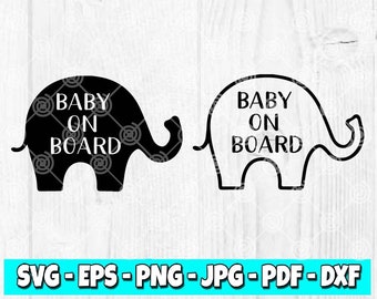 Baby On Board Elephant svg | Baby On Board svg | Baby svg | Cute Baby svg | Digital | Cut File | Cricut File | svg files | 99DIS