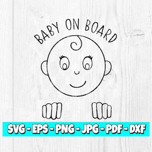 Baby Face SVG | Baby On Board svg | Baby Shower Gift | Baby on board Sticker | Baby Decal | Digital | Files for Cricut | Cut File | 99DIS