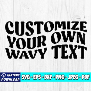 Custom Wavy Text SVG | Retro Font svg | Custom Digital File | Custom Wavy Letters | Custom Wavy Font | Design Your Own | Instant Download