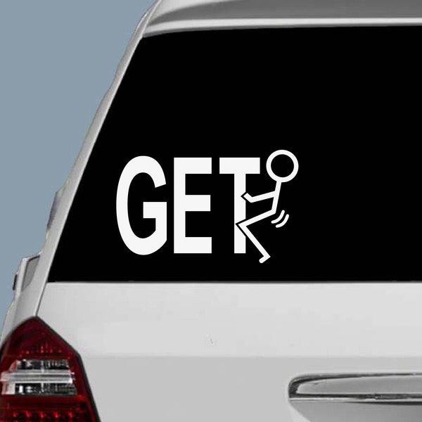 Get Fucked | Car Decal | Truck Decal | Funny | Stick Figure | Adult Humor | Sticker | Vinyl Decal | Adult Humor Decal