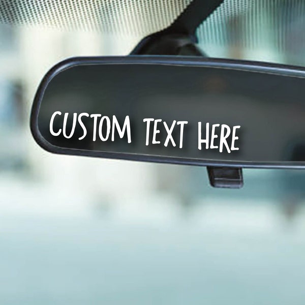 Custom Rearview Mirror Decal | Custom Text | Car Accessories | Create Your Own | Custom Vinyl Decal | Your Text Here | Design Your Own Decal