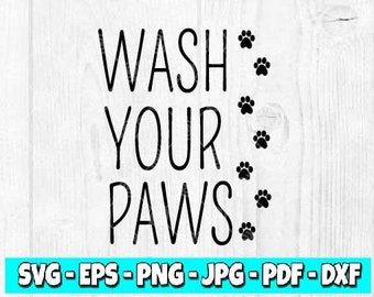 Wash Your Paws SVG  | Dogs svg | Dog Paws svg | Pets svg | Animals | dog svg | Dog clipart | Cricut Files | Silhouette Files | 99DIS