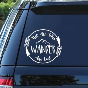 Not All Who Wander Are Lost |  Mountain Car Decal | Mountains | Exploring Decal | Adventure | Outdoors | Car Decal | Truck Decal