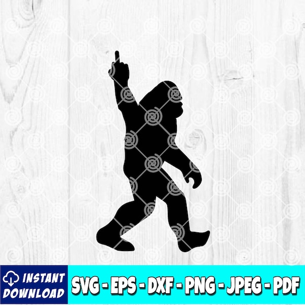 Bigfoot Middle Finger SVG | Funny | Sasquatch svg | Bigfoot Clipart | Middle Finger svg | Adult Humor | Don't Stop Believing