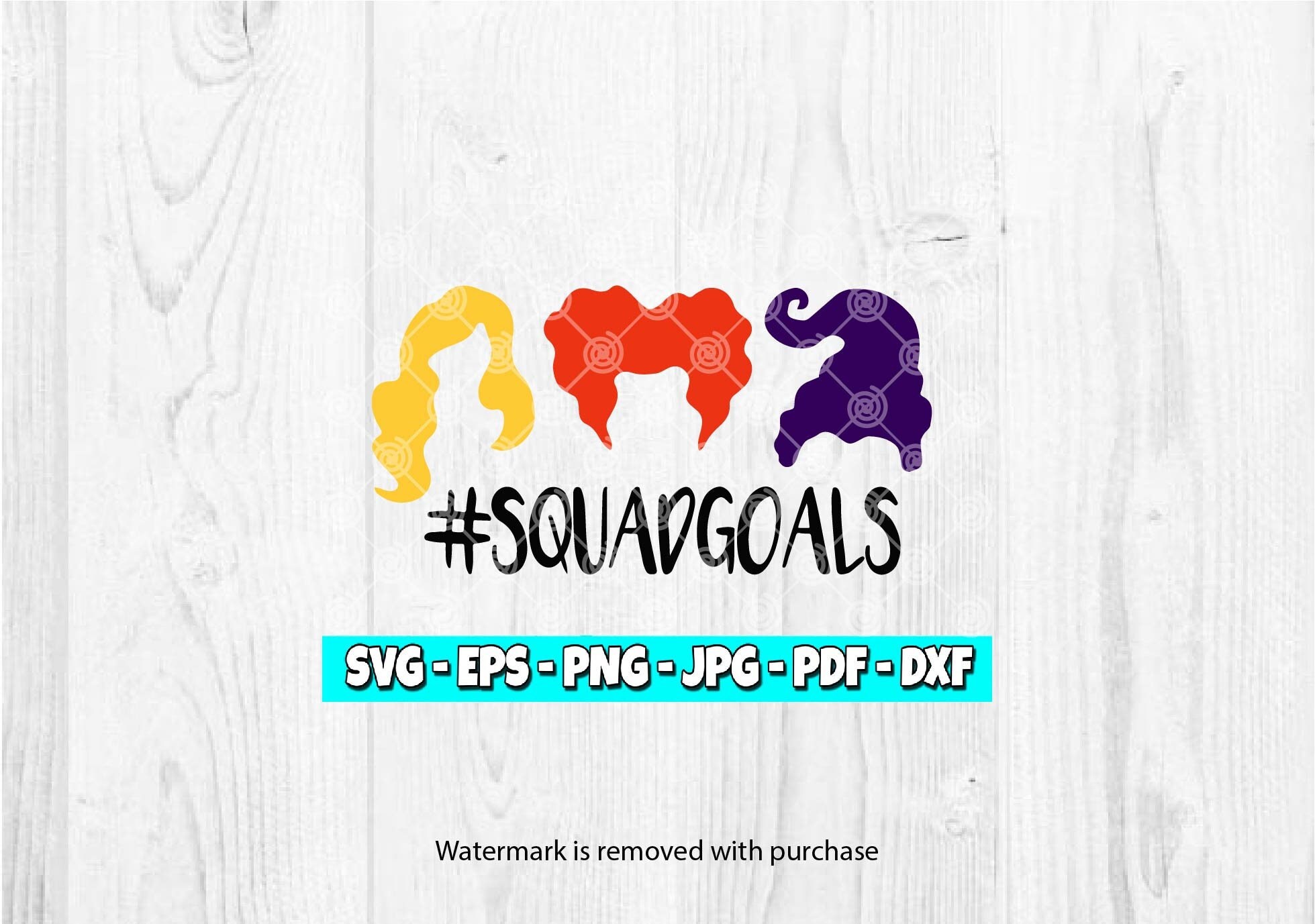 Squad Goals SVG | Hocus Pocus Svg | Sanderson Sisters | Witches Svg ...