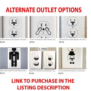 May include: Six different outlet cover options with various designs. The designs include mustaches, arms, hands, beards, and a man in a hat. The text on the image reads "ALTERNATE OUTLET OPTIONS" and "LINK TO PURCHASE IN THE LISTING DESCRIPTION".