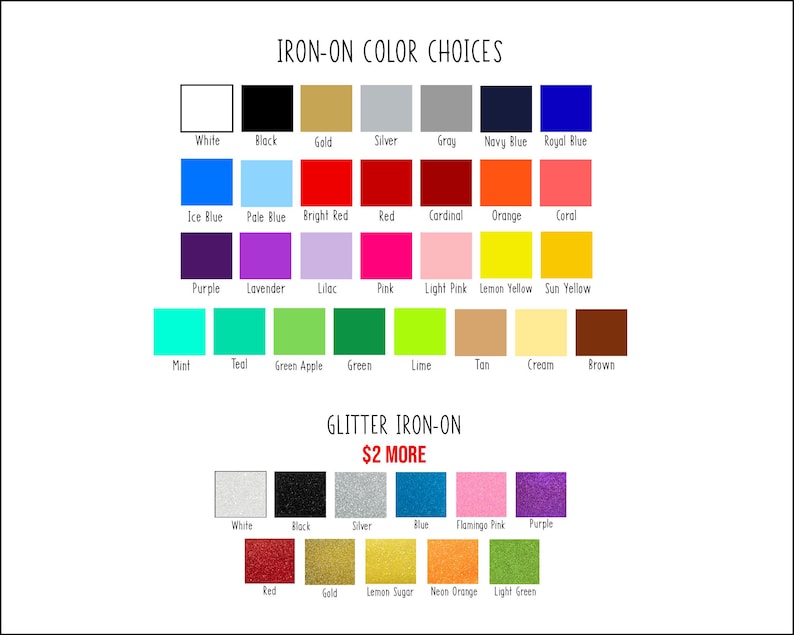 May include: A color chart displaying various iron-on vinyl options, including solid colors like white, black, gold, silver, gray, navy, royal blue, ice blue, red, orange, coral, purple, pink, yellow, mint, green, tan, and brown, plus glitter iron-on choices.