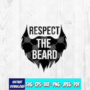 Respect The Beard SVG | Beard Silhouette | Fathers day svg | Facial Hair svg | Mens svg | Dads svg | Mustache svg | Digital