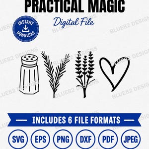 Könnte beinhalten: Eine digitale Datei mit dem Text PRACTICAL MAGIC und Digital File sowie schwarzen Strichzeichnungen einer Salzstreuer, eines Rosmarinzweigs, eines Lavendelzweigs und eines Herzens. Ein blaues Banner zeigt INCLUDES 6 FILE FORMATS mit SVG, EPS, PNG, DXF, PDF und JPEG Symbolen.