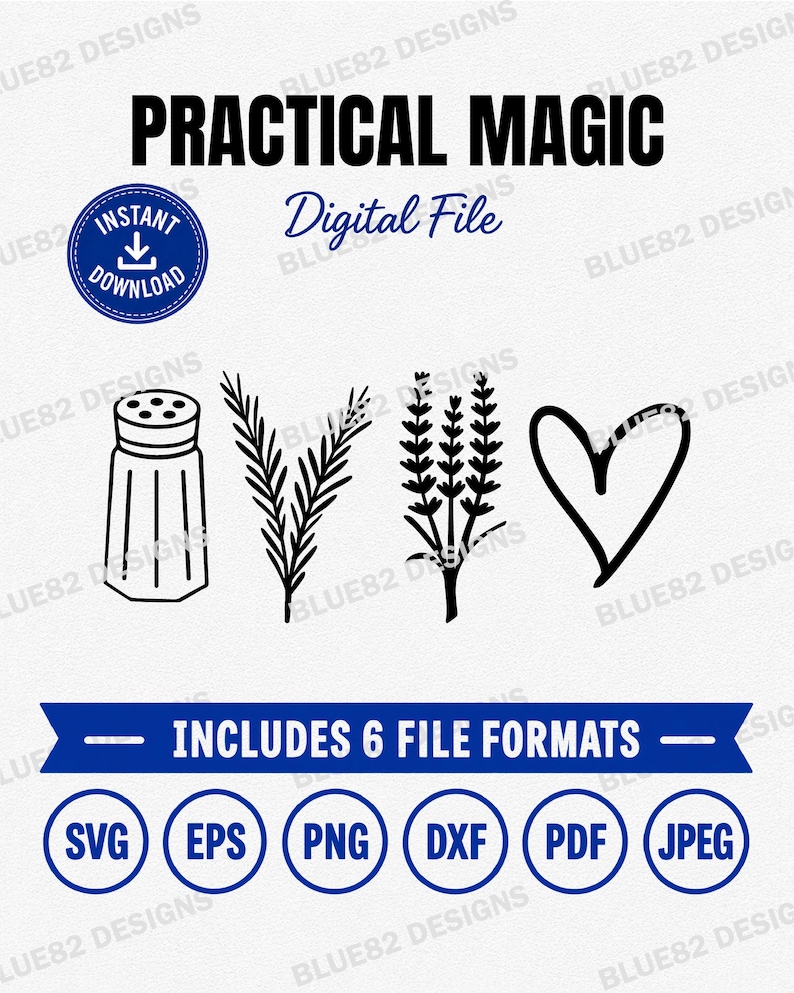 Op de afbeelding: Een digitaal bestand met de tekst PRACTICAL MAGIC en Digital File, voorzien van zwarte lijntekeningen van een zoutvaatje, een takje rozemarijn, een takje lavendel en een hart. Een blauwe banner vermeldt INCLUDES 6 FILE FORMATS met SVG, EPS, PNG, DXF, PDF en JPEG iconen.