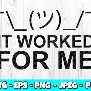 Het werkte voor mij | Computer | Grappig | Officieel-svg | Office Humor-svg | Sticker | Werk-svg | Gebroken | Computer-svg