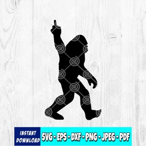 Bigfoot Middle Finger SVG | Funny | Sasquatch svg | Bigfoot Clipart | Middle Finger svg | Adult Humor | Don&#39;t Stop Believing
