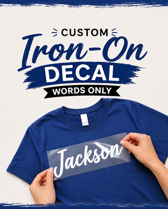 Personalized Iron On Decal, Custom Name Iron On, Custom Text Heat Transfer Vinyl, HTV Shirt Decal, Iron On Words, DIY Clothing Transfer