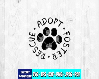 Adopt Foster Rescue Pet SVG: Dogs & Cats Silhouette (Digital File)