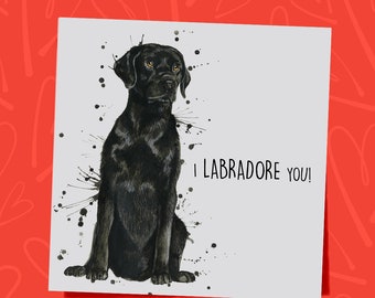 Labrador Valentine's Greetings Card | Valentine's Card | Black Labrador |