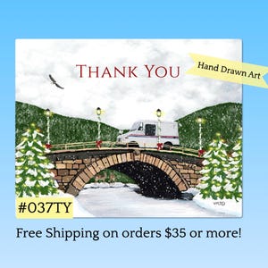 May include: A rectangular thank you card featuring a hand-drawn winter scene with a white mail truck crossing a stone bridge. The illustration includes snow-covered pine trees, street lamps, a flying eagle, and two deer under the bridge arch.