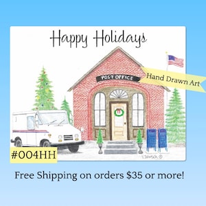May include: A hand-drawn holiday card featuring a red brick post office with a wreath on the door and an American flag. A white mail truck is parked in front. The card reads "Happy Holidays" and "Hand Drawn Art".