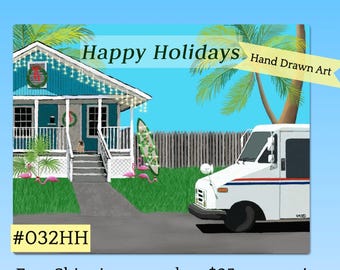 May include: A digital illustration of a blue beach house decorated with string lights and a wreath, featuring a surfboard, pink flamingo lawn ornaments, and a white delivery truck. The text reads Happy Holidays, Hand Drawn Art, and #032HH.